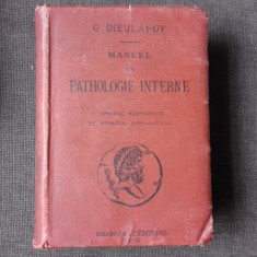 MANUEL DE PHATOLOGIE INTERNE - G. DIEULAFOY VOL.I (CARTE IN LIMBA FRANCEZA)