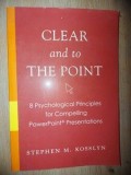 Clear and to the point- Stephen M. Kosslyn