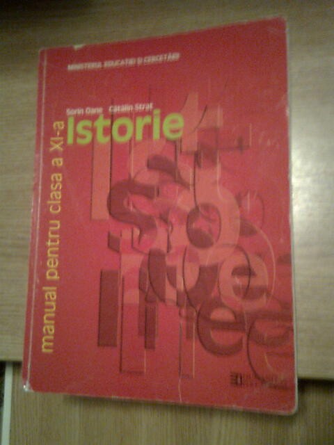 Istorie - manual pentru clasa a XI-a - Sorin Oane; Catalin Strat (Humanitas 2006