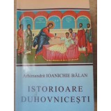 ISTORIOARE DUHOVNICESTI-PARINTELE IOANICHIE BALAN-219710