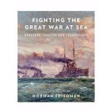 Fighting the Great War at Sea