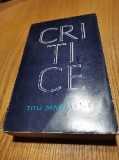 TITU MAIORESCU - CRITICE - Antologie prefatata de Paul Georgescu, 1966, 620 p