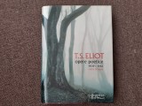 T. S. Eliot - Opere poetice EDITIE DE LUX CARTONATA