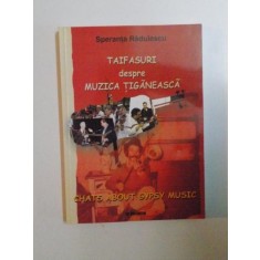 TAIFASURI DESPRE MUZICA TIGANEASCA de SPERANTA RADULESCU , 2004