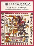 Codex Borgia: A Full-Color Restoration of the Ancient Mexican Manuscript