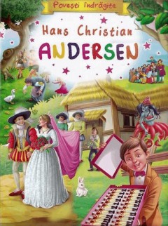 Povesti Indragite - Hans Christian Andersen, - Editura Flamingo foto