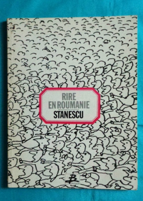 Mihai Stanescu &ndash; Rire en Roumanie ( album caricaturi )