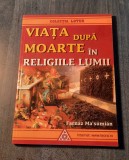 Viata dupa moarte in religiile lumii Farnaz Masumian