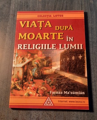 Viata dupa moarte in religiile lumii Farnaz Masumian foto