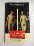 CEA MAI FRUMOASA ISTORIE A IUBIRII - DOMINIQUE SIMONNET