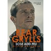 Sose add fel! - &Eacute;letem kalandja - Bear Grylls