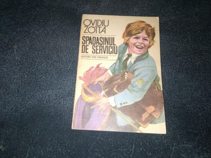 OVIDIU ZOTTA - SPADASINUL DE SERVICIU