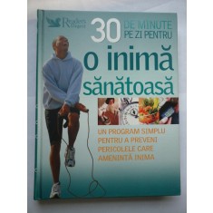 30 DE MINUTE PE ZI PENTRU O INIMA SANATOASA - RIDER&#039;S DIGEST