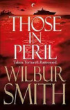 Wilbur Smith - Those in Peril (Hector Cross #1)