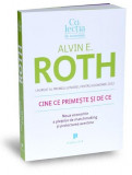 Cine ce primeste si de ce | Alvin Roth, Publica