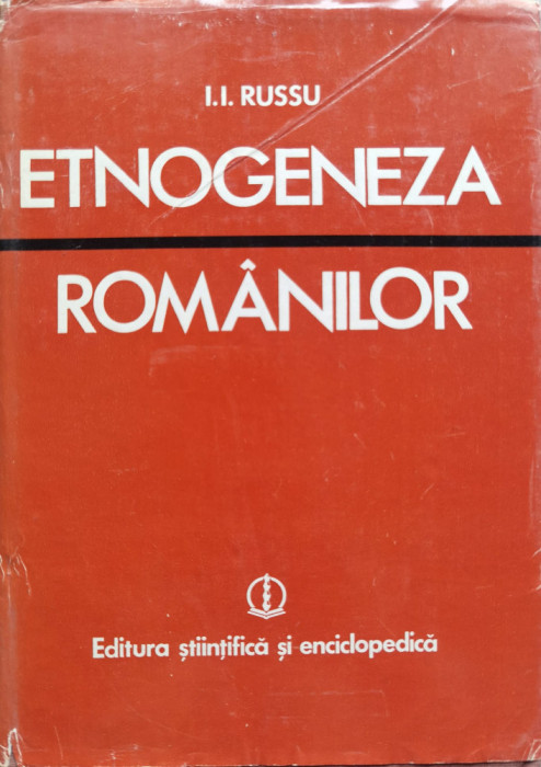 Etnogeneza Romanilor - I. I. Russu ,554659