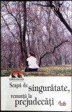 SCAPA DE SINGURATATE, RENUNTA LA PREJUDECATI-HELEN GURLEY BROWN-356328