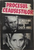 Procesul Ceausestilor (25 decembrie 1989). Stenograma integrala si caseta video originala