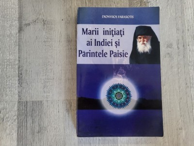 Marii initiati ai Indiei si Parintele Paisie de Dionysios Farasiotis foto