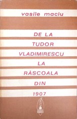 DE LA TUDOR VLADIMIRESCU LA RASCOALA DIN 1907-VASILE MACIU-268180