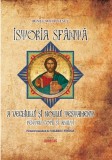Istoria sfanta a Vechiului si Noului Testament pentru copii si adulti - Irineu Mihalcescu - Editura Andreas