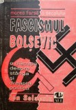 Marea farsa a secolului: Fascismul bolsevic - Ion Solacolu - Carte de Istorie