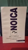 DE CAELO - INCERCARE IN JURUL CUNOASTERII SI INDIVIDULUI - CONSTANTIN NOICA