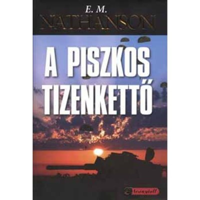 A piszkos tizenkettő - Eric N. Nathanson foto