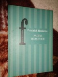 Pagini troretice - Friedrich Holderlin / 126 pagini
