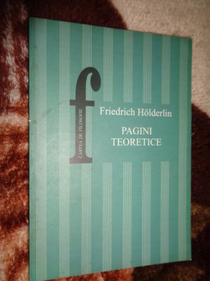 Pagini troretice - Friedrich Holderlin / 126 pagini foto