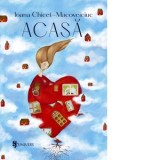 Acasa - Ioana Chicet-Macoveiciuc