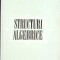 STRUCTURI ALGEBRICE-P. DRAGOMIR, A. DRAGOMIR-272941