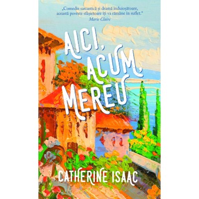 Aici,acum,mereu, Catherine Isaac foto