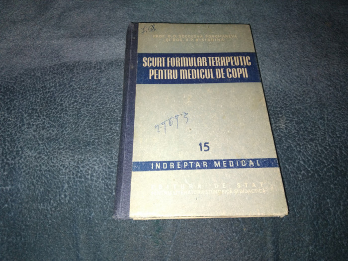 O D SOCOLOVA PONOMAREVA - SCURT FORMULAR TERAPEUTIC PENTRU MEDICUL DE COPII 1951