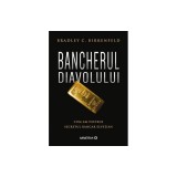 Bancherul diavolului - Hardcover - Bradley C. Birkenfeld - Minerva