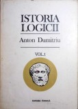 ISTORIA LOGICII VOL.1-ANTON DUMITRIU-336722