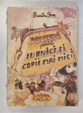 POVESTI PENTRU FURNICI SI COPII MAI MICI de DUMITRU TOMA , 1988 * PREZINTA URME DE UZURA