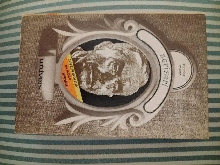 Thomas Mann Scrisori, prefata si traducere Mariana Sora