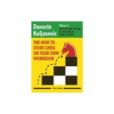 The How to Study Chess on Your Own Workbook: Exercises and Training for Club Players (1500 - 1800 Elo)