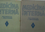 MEDICINA INTERNA - I. Bruckner / 2 volume