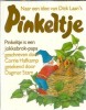 Carte Pinkeltje - Dagmar Stam, editura Unieboek, anul 2000, 12 pagini, literatura straina, coperta cartonata