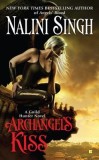 Archangel&#039;s Kiss: A Guild Hunter Novel