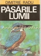 Pasarile Lumii - Dimitrie Radu foto