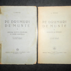 CALISTRAT HOGAS - PE DRUMURI DE MUNTE 2 volume (1944-1947, prima editie)