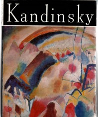 Kandinsky - Clasicii picturii universale - album de pictura, Ed. Meridiane, 1980