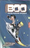 Agentul Boo Prima Misiune Oficiala Alex de Campi Editura Nemira 2006 Carti Beletristica Roman Carti Pentru Elevi Lectura Obligatorie