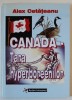 CANADA - TARA HYPERBOREENILOR de ALEX CETATEANU , 2003