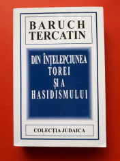 DIN INTELEPCIUNEA TOREI SI A HASIDISMULUI ? Baruch Tercatin foto