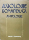 AXIOLOGIE ROMANEASCA. ANTOLOGIE-ANTOLOGIE DE MIRCEA MACIU