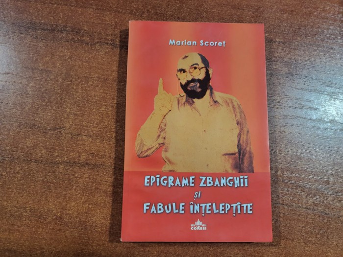 Epigrame zbanghii si fabule inteleptite de Marian Scoret